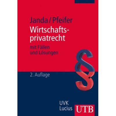 BWL-Crash-Kurs Wirtschaftsprivatrecht, Taschenbuch von Constanze Abig,Udo Pfeifer, Utb GmbH, 978-3-8252-2959-7
