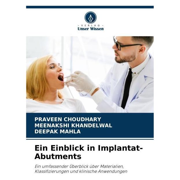 Umbreit CHOUDHARY:Ein Einblick in Implantat-Abu (Deutsch, Softcover, DEEPAK MAHLA, Meenakshi Khandelwal, Praveen Choudhary) (67982326)