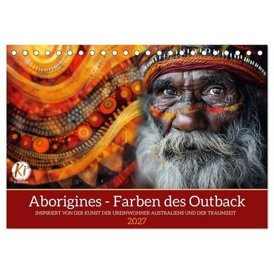 Aborigines - Farben des Outback (Tischkalender 2027 DIN A5 quer), CALVENDO Monatskalender
