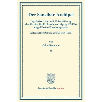 Der Sansibar-Archipel., Taschenbuch von Oskar Baumann, Duncker & Humblot, 978-3-428-17061-6
