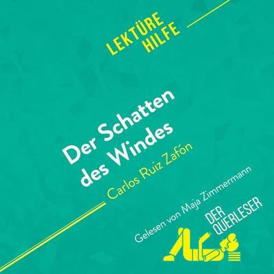 Der Schatten des Windes von Carlos Ruiz Zafón (Lektürehilfe) - Anne Crochet,Noémie Lohay,Miriam Traub, Audio, 9782808035200