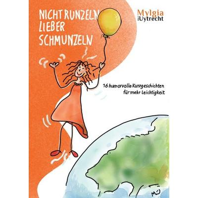 Nicht Runzeln – Lieber Schmunzeln, Gebundene Ausgabe von Mylgia van Uytrecht, Tredition