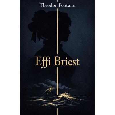 Literarisches Gold / Effi Briest, Taschenbuch von Theodor Fontane, Epubli, 978-3-565-22402-9