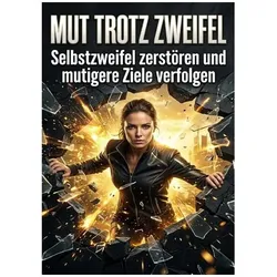 Mut trotz Zweifel, Ratgeber von Lena Fischer