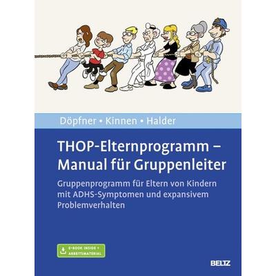 THOP-Elternprogramm - Manual für Gruppenleiter, Set von Manfred Döpfner,Claudia Kinnen,Joya Halder, Beltz Verlagsgruppe GmbH & Co. KG,