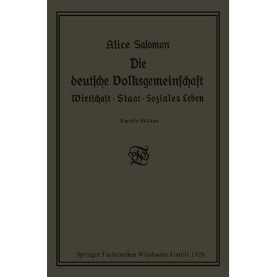 Die deutsche Volksgemeinschaft, Taschenbuch von Alice Salomon, Vieweg & Teubner, 978-3-663-15555-3