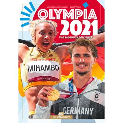 Olympia 2021, Gebundene Ausgabe von Ulrich Kühne-Hellmessen,Detlef Vetten, Die Werkstatt, 978-3-7307-0499-8