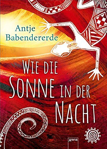 Antje Babendererde - Wie die Sonne in der Nacht - Preis vom 05.10.2026 03:47:11 h