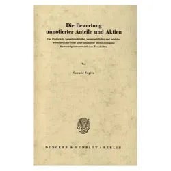 Die Bewertung unnotierter Anteile und Aktien., Fachbücher von Oswald Segitz