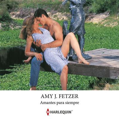 Amantes para siempre - Amy J. Fetzer, Audio, 9791370327705