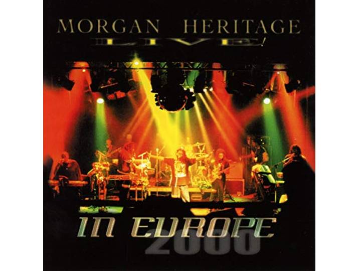 Morgan Heritage - Live In Europe