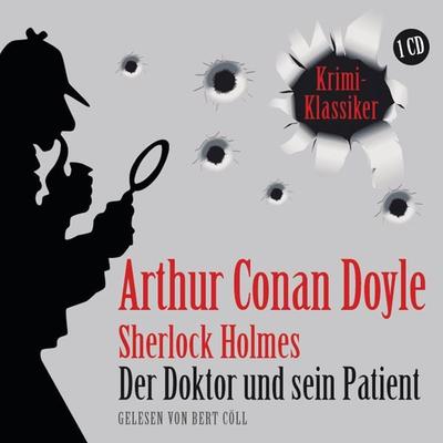 Der Doktor und sein Patient - Arthur Conan Doyle, Audio, 9783837112245
