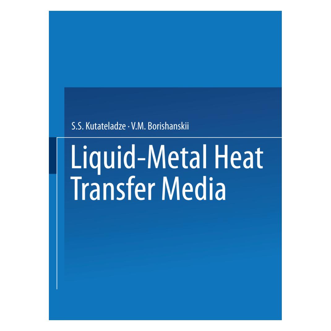 Springer Liquid-Metal Heat Transfer Media (Englisch, Softcover, S S Kutateladze, S. S. Kutateladze) (55562513)