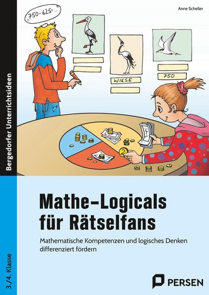 Anne Scheller - Mathe-Logicals für Rätselfans - 3./4. Klasse: Mathematische Kompetenzen und logisches Denken dif ferenziert fördern - Preis vom 17.10.2026 19:25:27 h