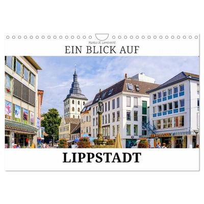Ein Blick auf Lippstadt (Wandkalender 2027 DIN A4 quer), CALVENDO Monatskalender