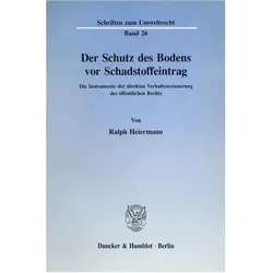 Der Schutz des Bodens vor Schadstoffeintrag., Fachbücher von Ralph Heiermann