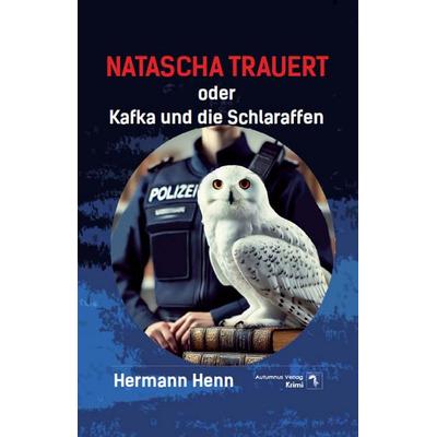 Natascha trauert, Taschenbuch von Hermann Henn, Autumnus, 978-3-96448-997-5