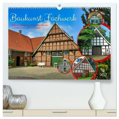 Baukunst Fachwerk (hochwertiger Premium Wandkalender 2027 DIN A2 quer), Kunstdruck in Hochglanz