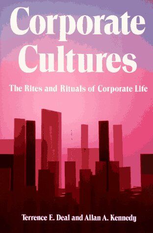 Deal, Terrence E. - Corporate Cultures: The Rites and Rituals of Corporate Life - Preis vom 04.10.2026 03:51:26 h