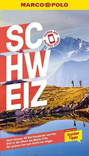 Marc Engelhardt - MARCO POLO Reiseführer Schweiz: Reisen mit Insider-Tipps. Inklusive kostenloser Touren-App - Preis vom 11.10.2026 15:43:13 h