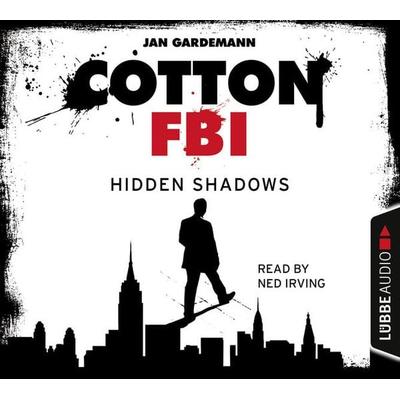Cotton FBI: NYC Crime Series, Episode 3: Hidden Shadows - Jan Gardemann, Audio, 9783838775715