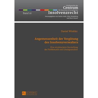 Angemessenheit der Vergütung des Insolvenzverwalters, Gebundene Ausgabe von Daniel Winkler, Peter Lang GmbH, Internationaler Verlag der