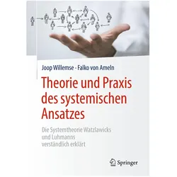 Theorie und Praxis des systemischen Ansatzes, Fachbücher von Falko von Ameln, Joop Willemse