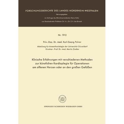 Klinische Erfahrungen mit verschiedenen Methoden zur künstlichen Kardioplegie für Operationen am offenen Herzen oder an den großen Gefäßen,