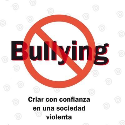 Bullying, criar con confianza en una sociedad violenta - Flavia Tomaello, Audio, 9789178898671