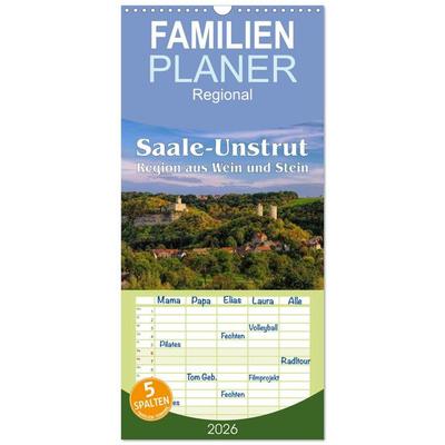Familienplaner 2026 - Saale-Unstrut - Region aus Wein und Stein mit 5 Spalten (Wandkalender, 21 x 45 cm) CALVENDO
