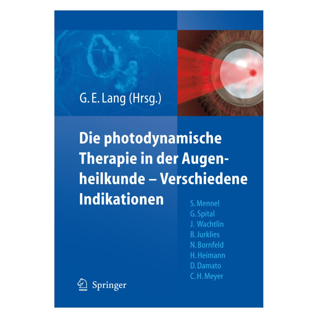 Springer Die photodynamische Therapie in der Augenheilkunde - Verschiedene Indikationen (Deutsch, Softcover, Gabriele E. Lang) (55195318)