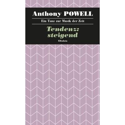Ein Tanz zur Musik der Zeit / Tendenz: steigend, Gebundene Ausgabe von Anthony Powell, Elfenbein, 978-3-941184-37-4