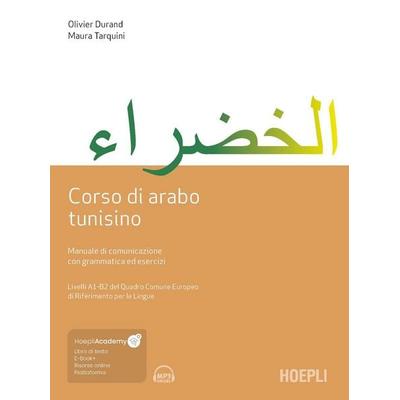 Corso di arabo tunisino. Manuale di comunicazione con grammatica ed esercizi, Taschenbuch von Olivier Durand,Maura Tarquini, Hoepli