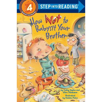 How Not to Babysit Your Brother, Taschenbuch von Cathy Hapka,Ellen Titlebaum, Random House USA, 978-0-375-82856-0