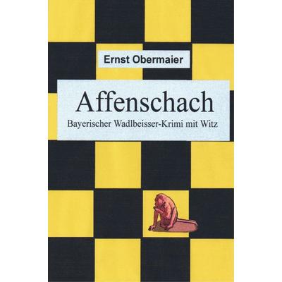 Affenschach, Taschenbuch von Ernst Obermaier, Bookmundo Direct, 978-94-6367-765-3