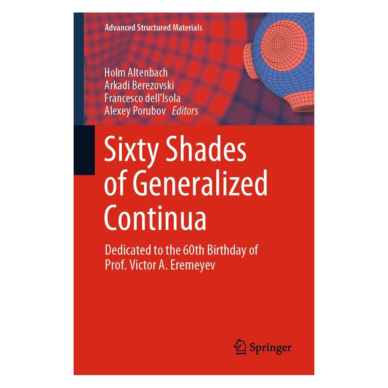 Springer Sixty Shades of Generalized Continua (Englisch, Hardcover, Alexey Porubov, Arkadi Berezovski, Francesco dell'Isola, Holm Altenbach) (9783031261855)