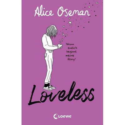 Loveless (deutsche Ausgabe), Taschenbuch von Alice Oseman, Loewe