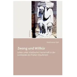Zwang und Willkür, Fachbücher von Ferdinand Opll