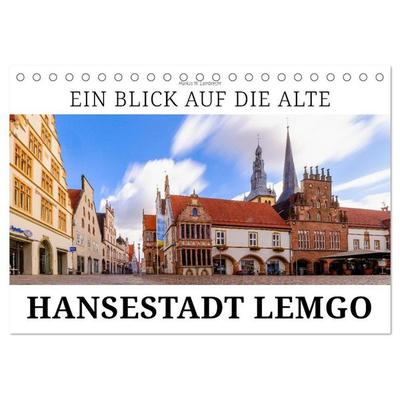 Ein Blick auf Alte Hansestadt Lemgo (Tischkalender 2026 DIN A5 quer), CALVENDO Monatskalender