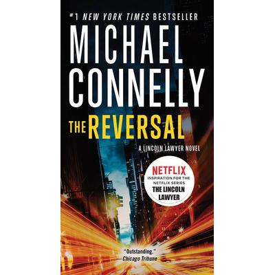 The Reversal, Taschenbuch von Michael Connelly, Hachette Book Group USA, 978-1-4555-6741-6