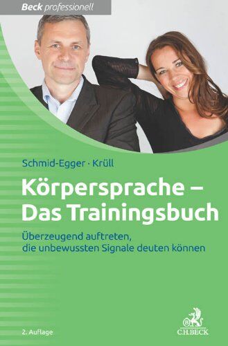Christian Schmid-Egger - Körpersprache - Das Trainingsbuch: Überzeugend auftreten - Die unbewussten Signale deuten können - Preis vom 09.10.2026 07:28:09 h