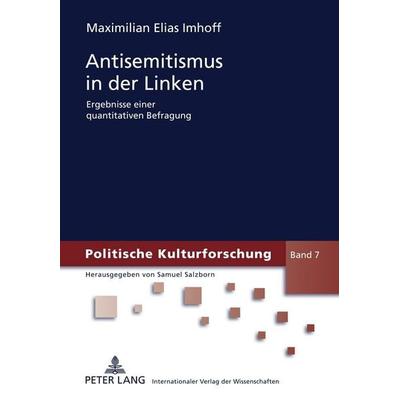 Antisemitismus in der Linken, Gebundene Ausgabe von Maximilian Elias Imhoff, Peter Lang GmbH, Internationaler Verlag der Wissenschaften,