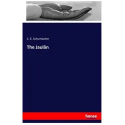 The Jaulân, Fachbücher von C. E. Schumacher, C E Schumacher