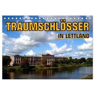 Traumschlösser in Lettland (Tischkalender 2027 DIN A5 quer), CALVENDO Monatskalender