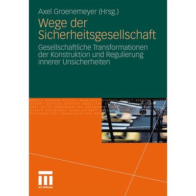 Wege der Sicherheitsgesellschaft, Taschenbuch von , VS Verlag für Sozialwissenschaften, 978-3-531-17798-4
