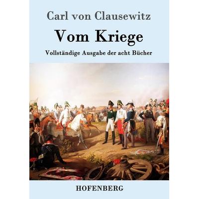 Vom Kriege, Taschenbuch von Carl Clausewitz, Hofenberg, 978-3-8430-1515-8