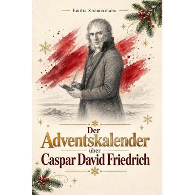 Der Adventskalender über Caspar David Friedrich