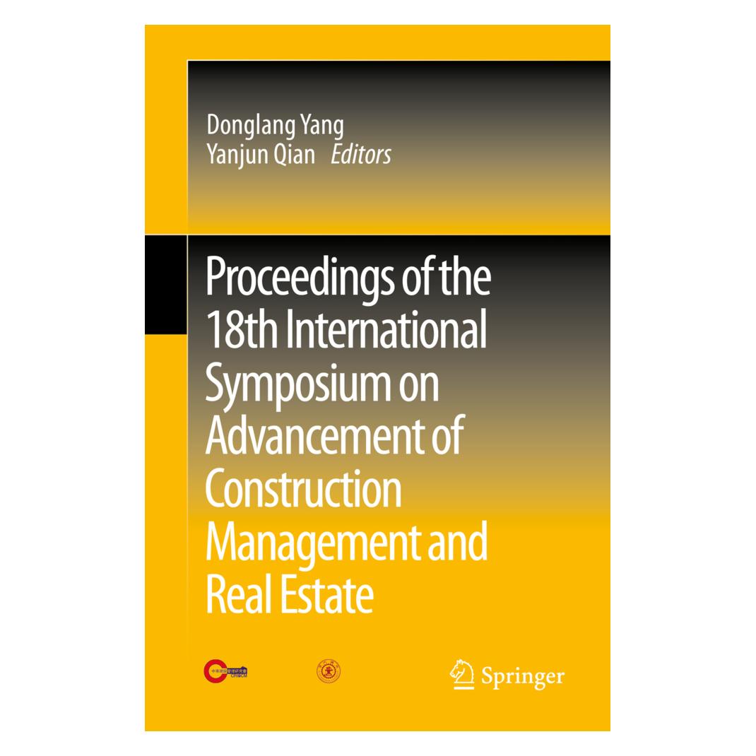Springer Proceedings of the 18th International Symposium on Advancement of Construction Management and Real E (Englisch, Softcover, Donglang Yang, Yanjun Qian) (55534973)