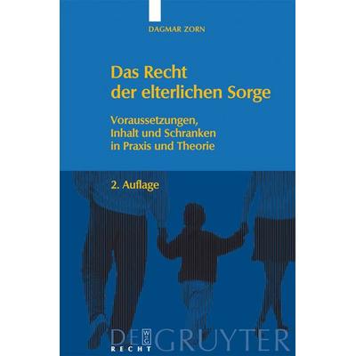 Das Recht der elterlichen Sorge, Gebundene Ausgabe von Dagmar Zorn, De Gruyter, 978-3-89949-519-5