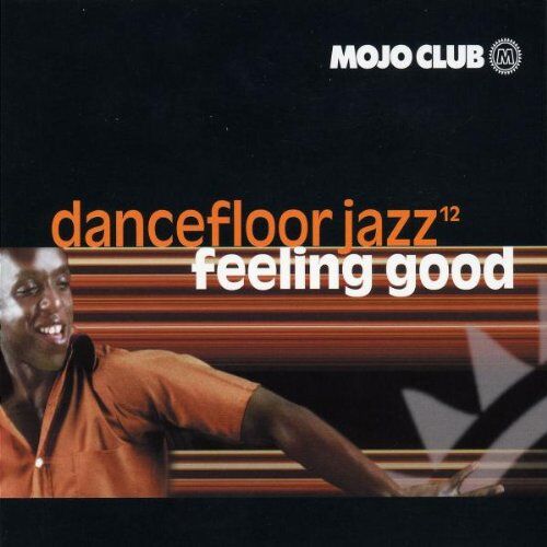 Various - Mojo Club Vol. 12 (Feeling Good) - Preis vom 11.10.2026 03:10:56 h